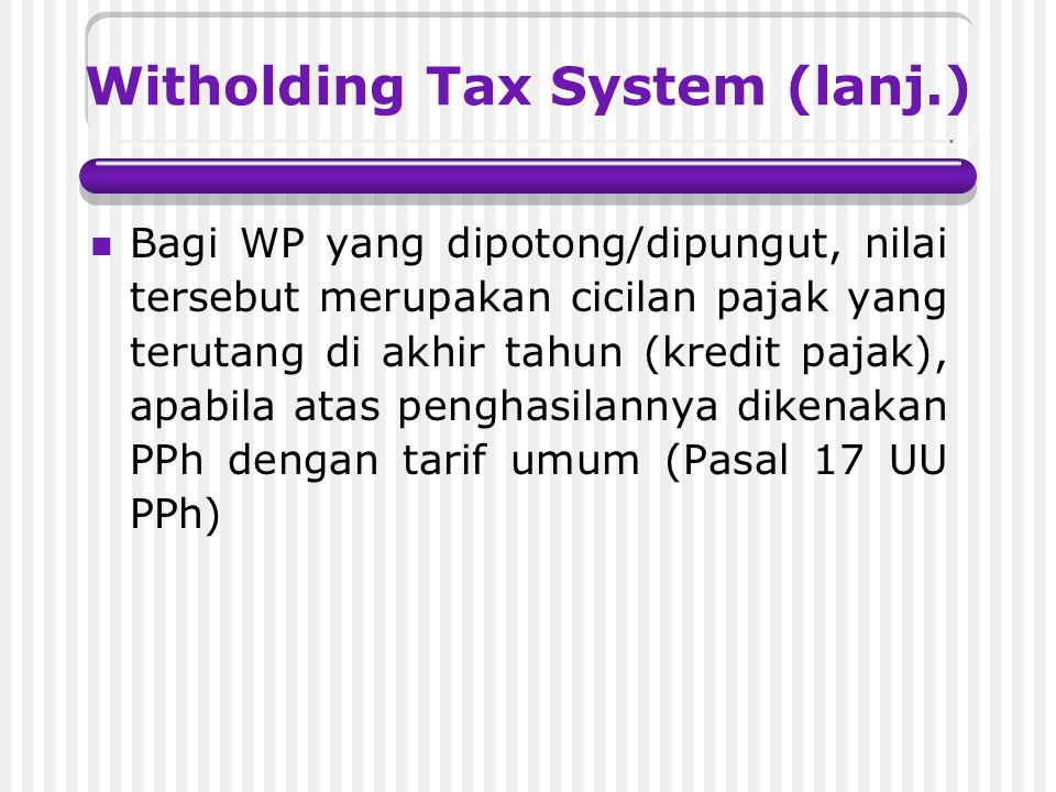Witholding Tax System (lanj.)