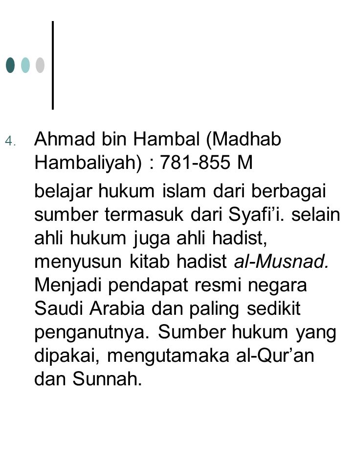Ahmad bin Hambal (Madhab Hambaliyah) : M