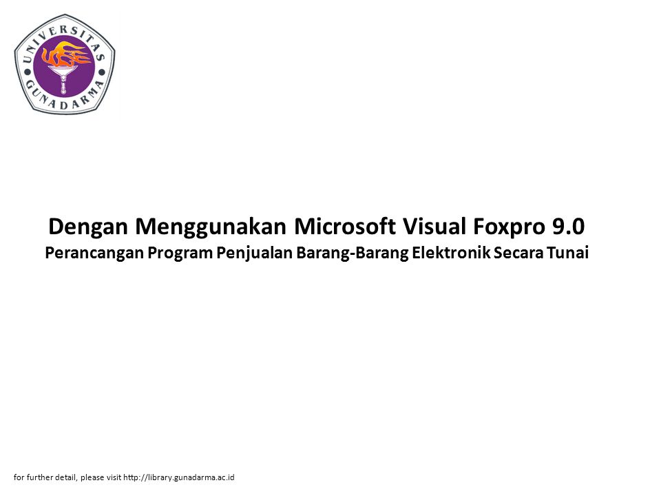 Dengan Menggunakan Microsoft Visual Foxpro 9