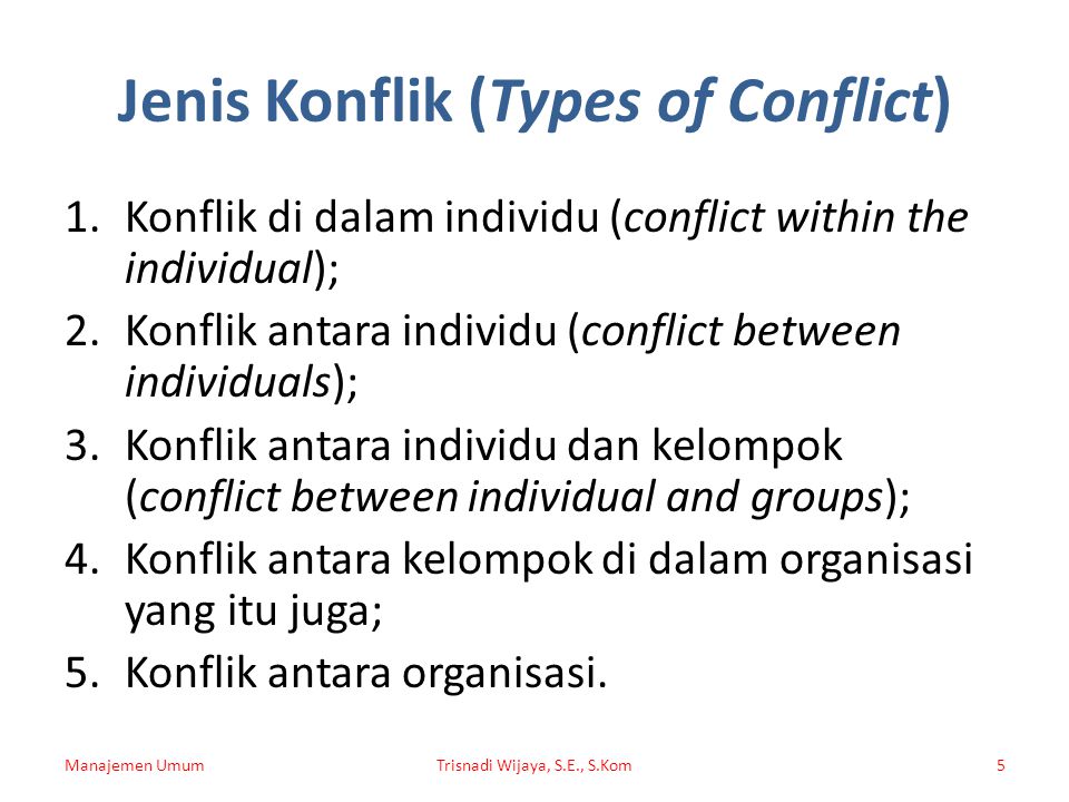 Jenis Konflik (Types of Conflict)