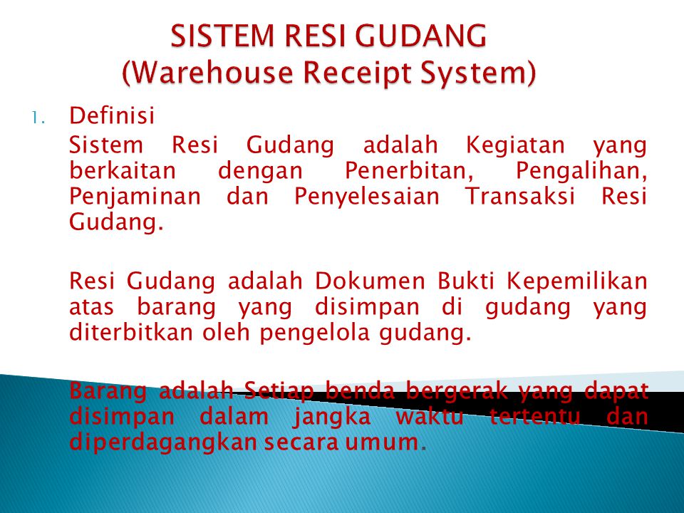 SISTEM RESI GUDANG (Warehouse Receipt System)