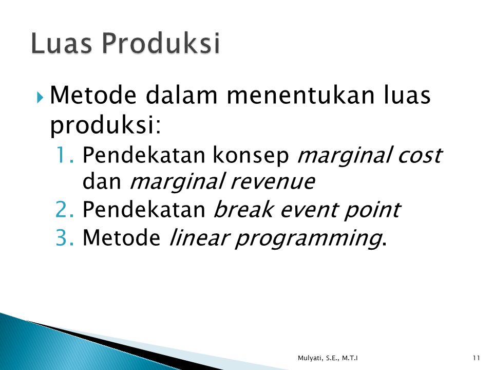 Luas Produksi Metode dalam menentukan luas produksi: