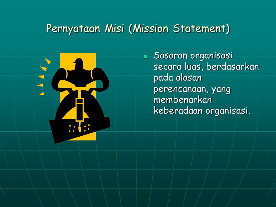 Pernyataan Misi (Mission Statement)