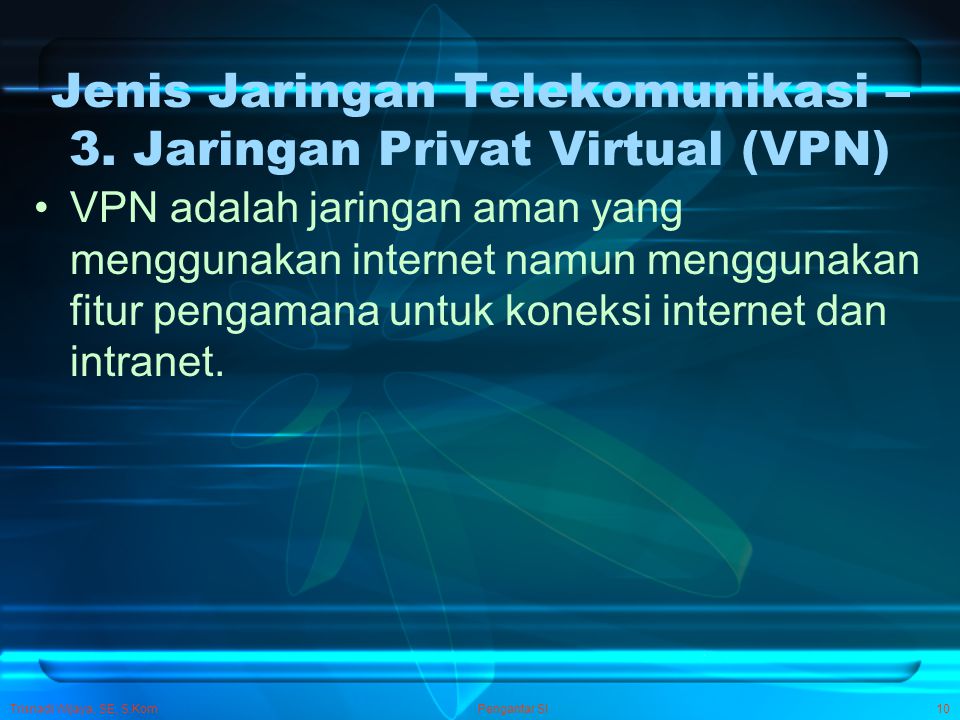 Jenis Jaringan Telekomunikasi – 3. Jaringan Privat Virtual (VPN)