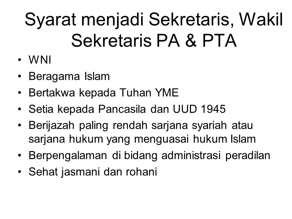 Syarat menjadi Sekretaris, Wakil Sekretaris PA & PTA