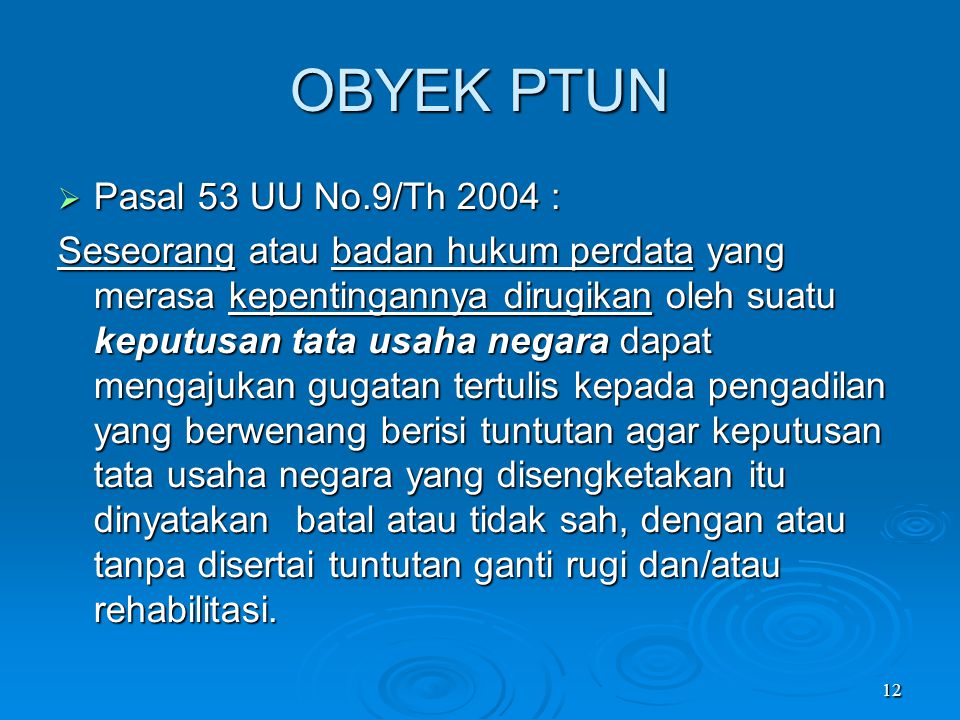 OBYEK PTUN Pasal 53 UU No.9/Th 2004 :