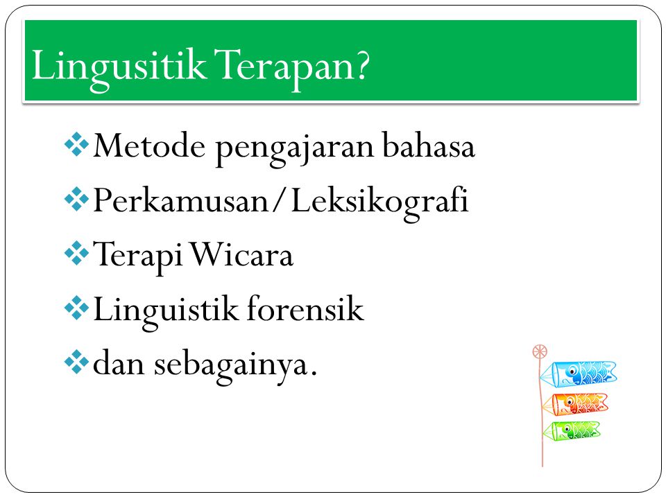 Lingusitik Terapan Metode pengajaran bahasa Perkamusan/Leksikografi