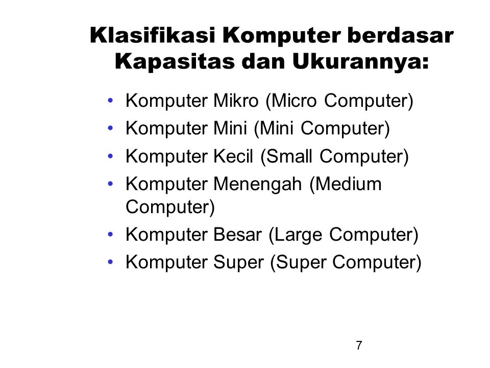 Klasifikasi Komputer berdasar Kapasitas dan Ukurannya: