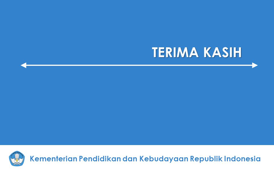 TERIMA KASIH Kementerian Pendidikan dan Kebudayaan Republik Indonesia