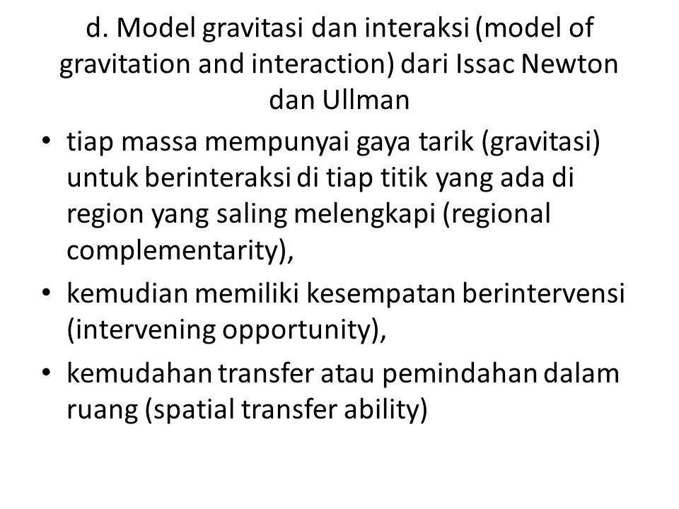 d. Model gravitasi dan interaksi (model of gravitation and interaction) dari Issac Newton dan Ullman