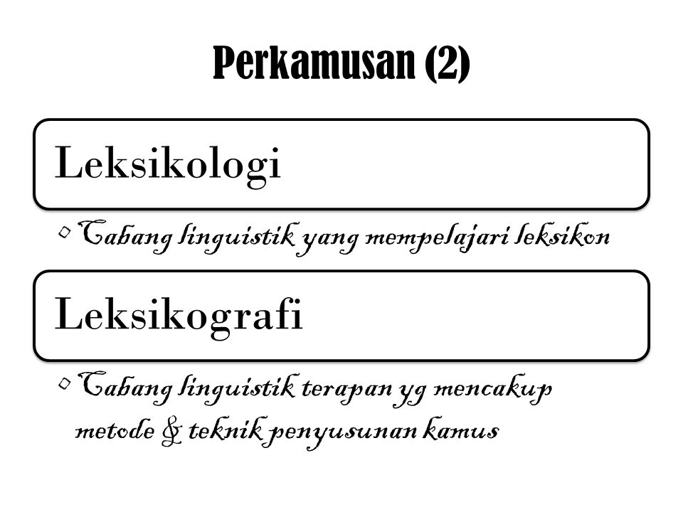 Leksikologi Leksikografi Perkamusan (2)