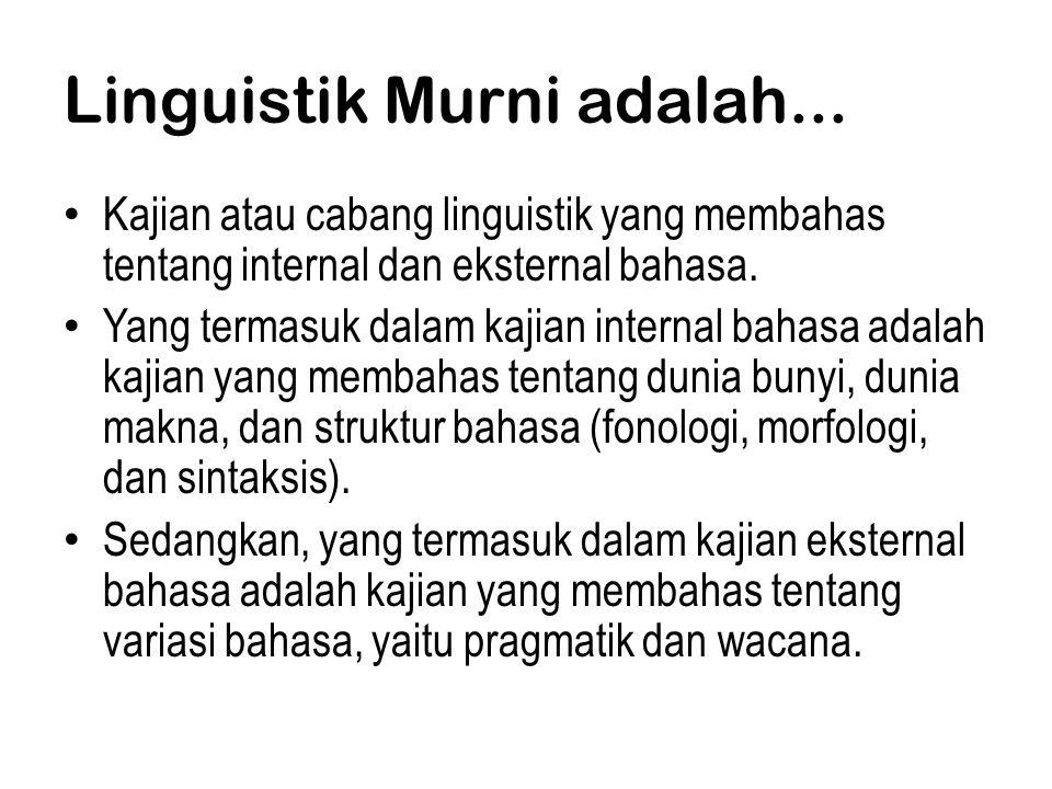 Linguistik Murni adalah...