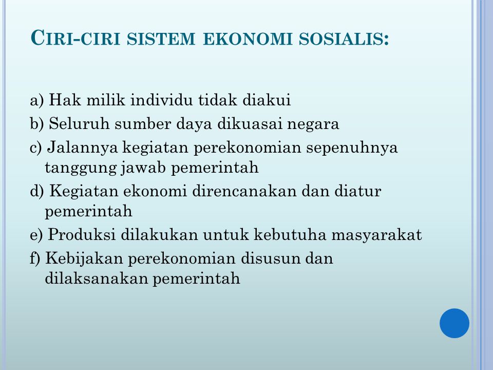 Ciri-ciri sistem ekonomi sosialis: