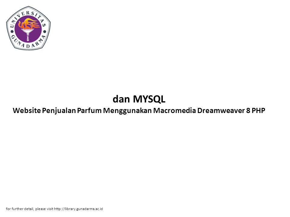 dan MYSQL Website Penjualan Parfum Menggunakan Macromedia Dreamweaver 8 PHP