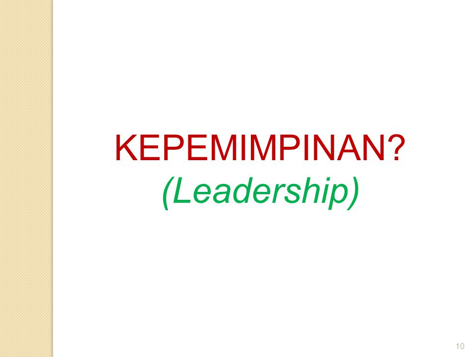 KEPEMIMPINAN (Leadership)