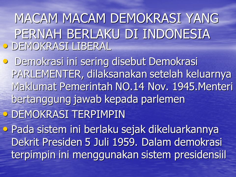 MACAM MACAM DEMOKRASI YANG PERNAH BERLAKU DI INDONESIA