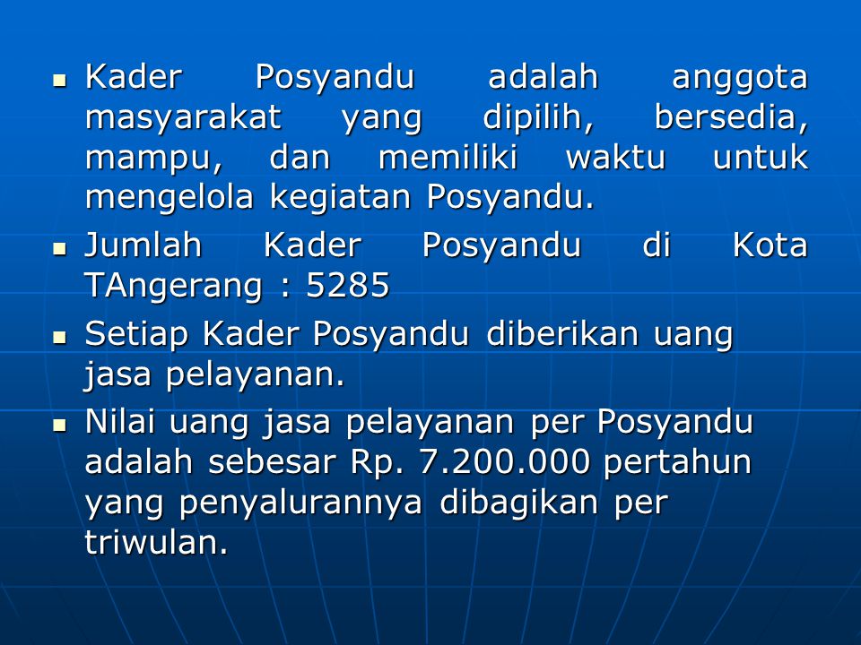 Kader Posyandu adalah anggota masyarakat yang dipilih, bersedia, mampu, dan memiliki waktu untuk mengelola kegiatan Posyandu.