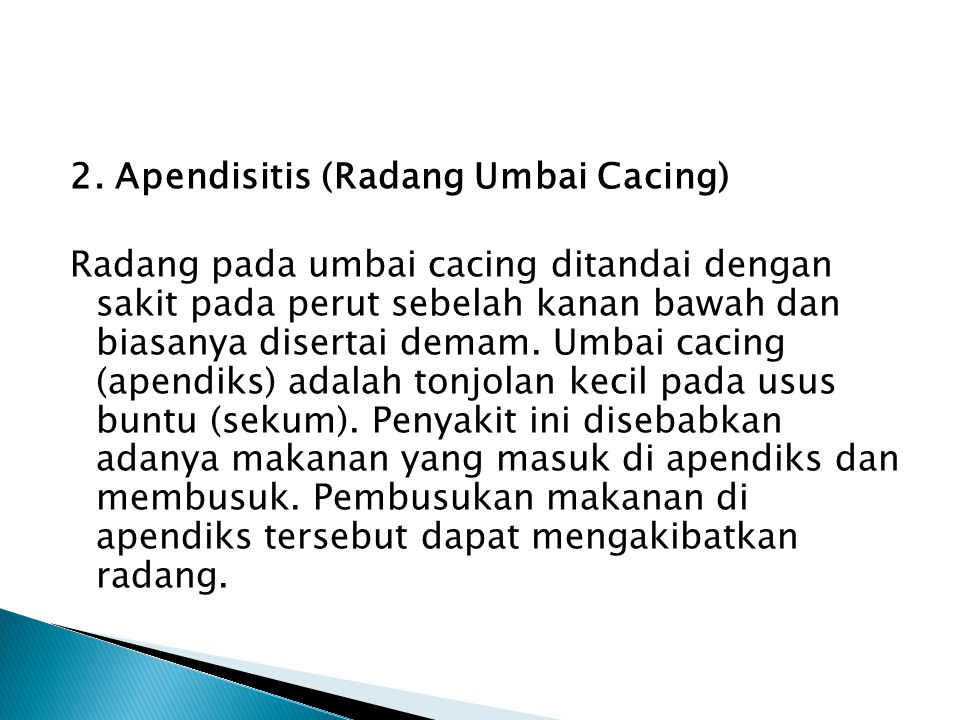 2. Apendisitis (Radang Umbai Cacing)