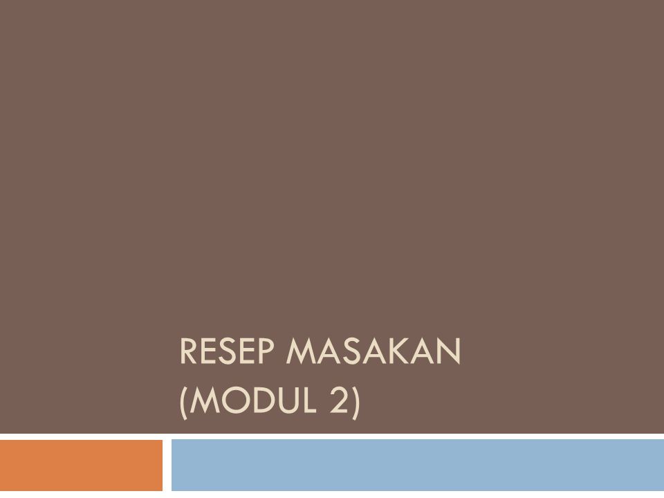 RESEP MASAKAN (modul 2)