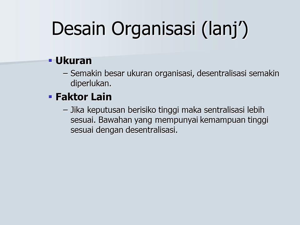 Desain Organisasi (lanj’)
