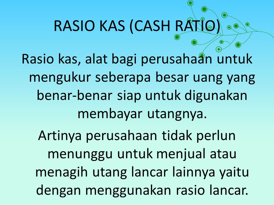 RASIO KAS (CASH RATIO)