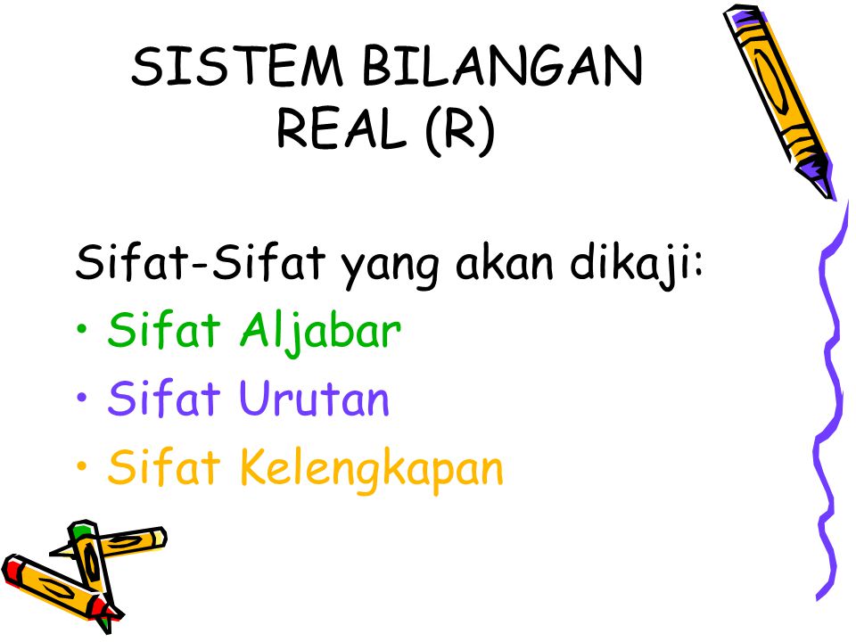 SISTEM BILANGAN REAL (R)