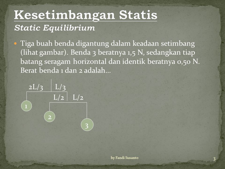 Kesetimbangan Statis Static Equilibrium
