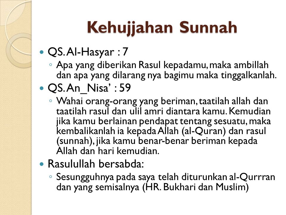 Kehujjahan Sunnah QS. Al-Hasyar : 7 QS. An_Nisa’ : 59