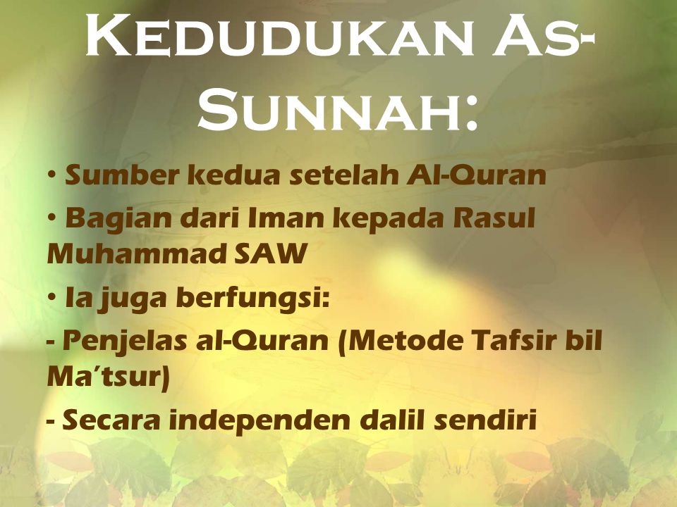 Kedudukan As-Sunnah: Sumber kedua setelah Al-Quran