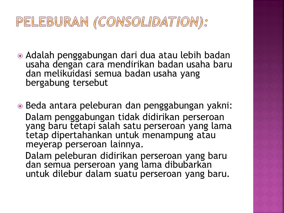 Peleburan (Consolidation):