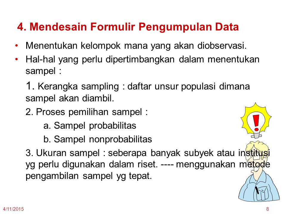 4. Mendesain Formulir Pengumpulan Data