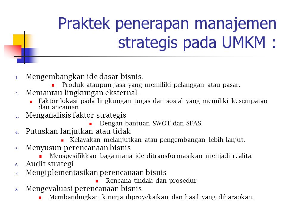 Praktek penerapan manajemen strategis pada UMKM :
