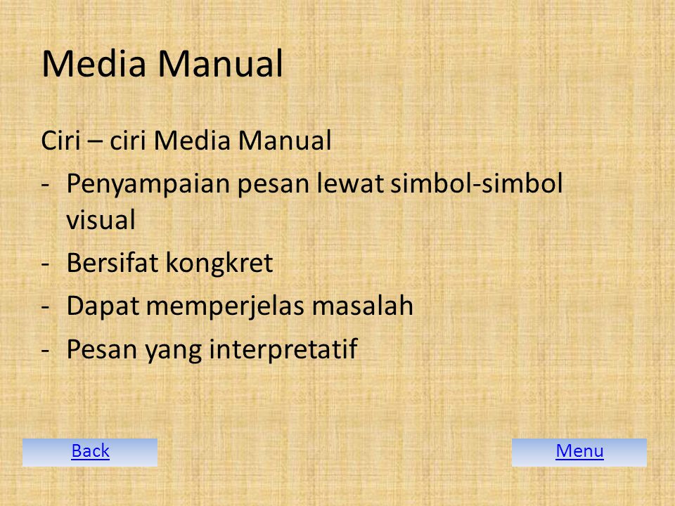Media Manual Ciri – ciri Media Manual