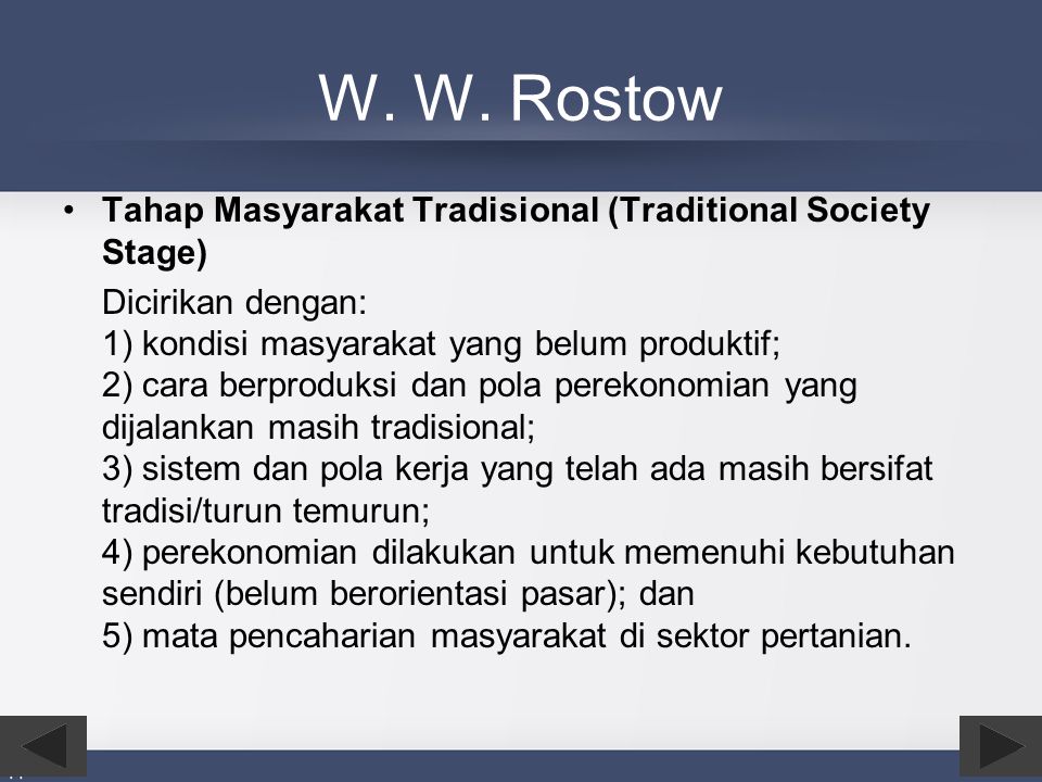 W. W. Rostow Tahap Masyarakat Tradisional (Traditional Society Stage)