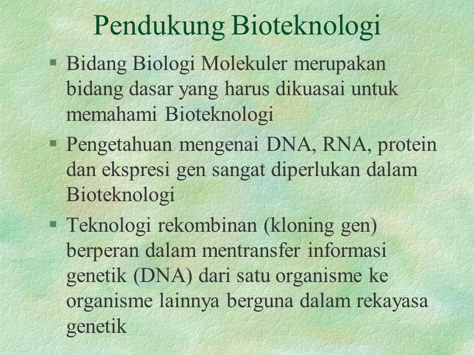 Pendukung Bioteknologi