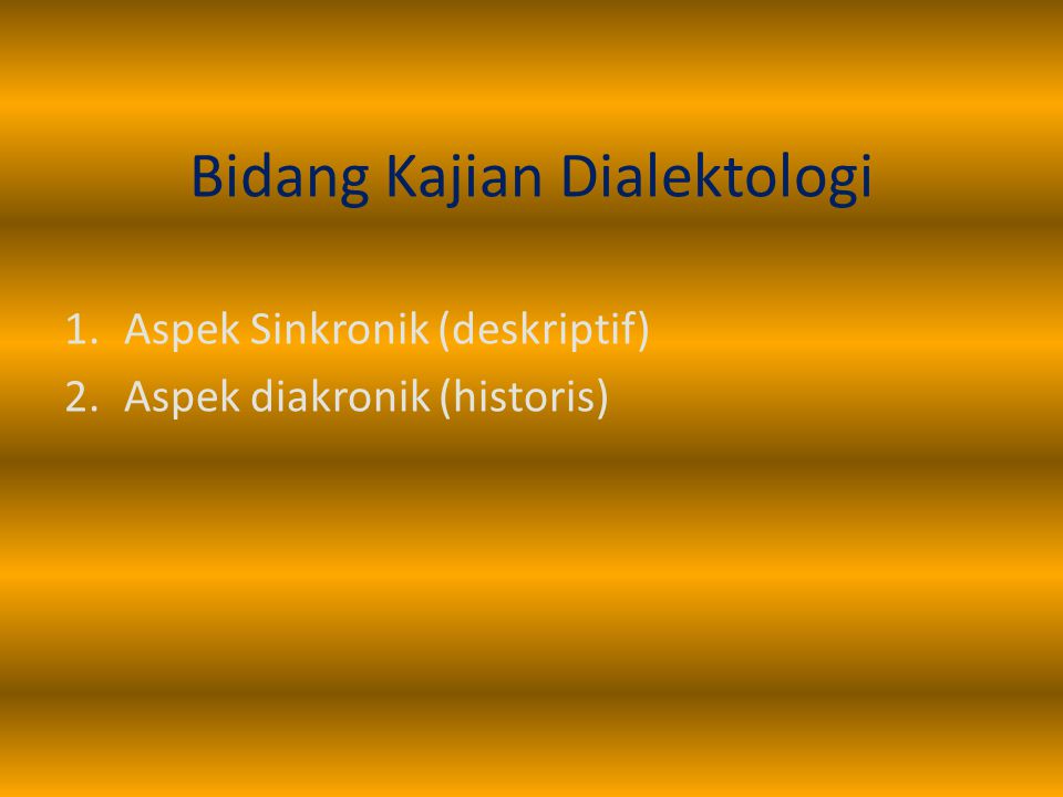 Bidang Kajian Dialektologi