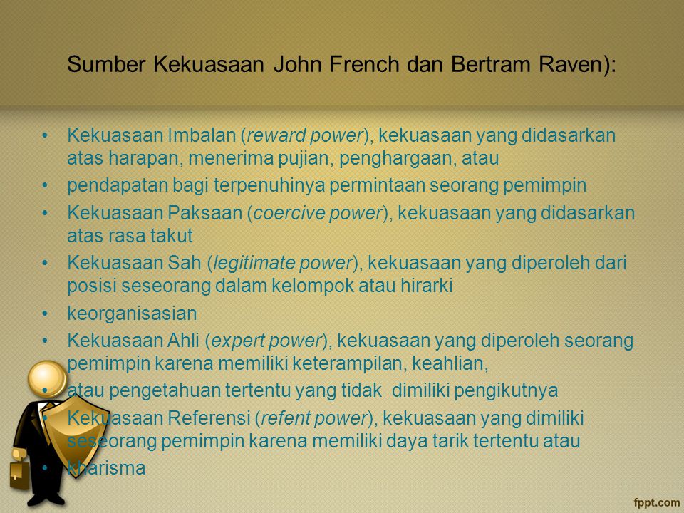 Sumber Kekuasaan John French dan Bertram Raven):