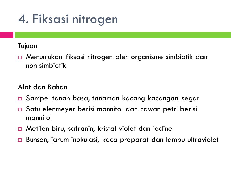 4. Fiksasi nitrogen Tujuan