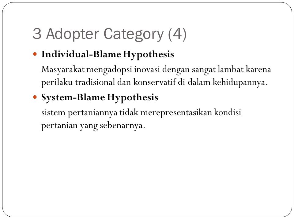 3 Adopter Category (4) Individual-Blame Hypothesis