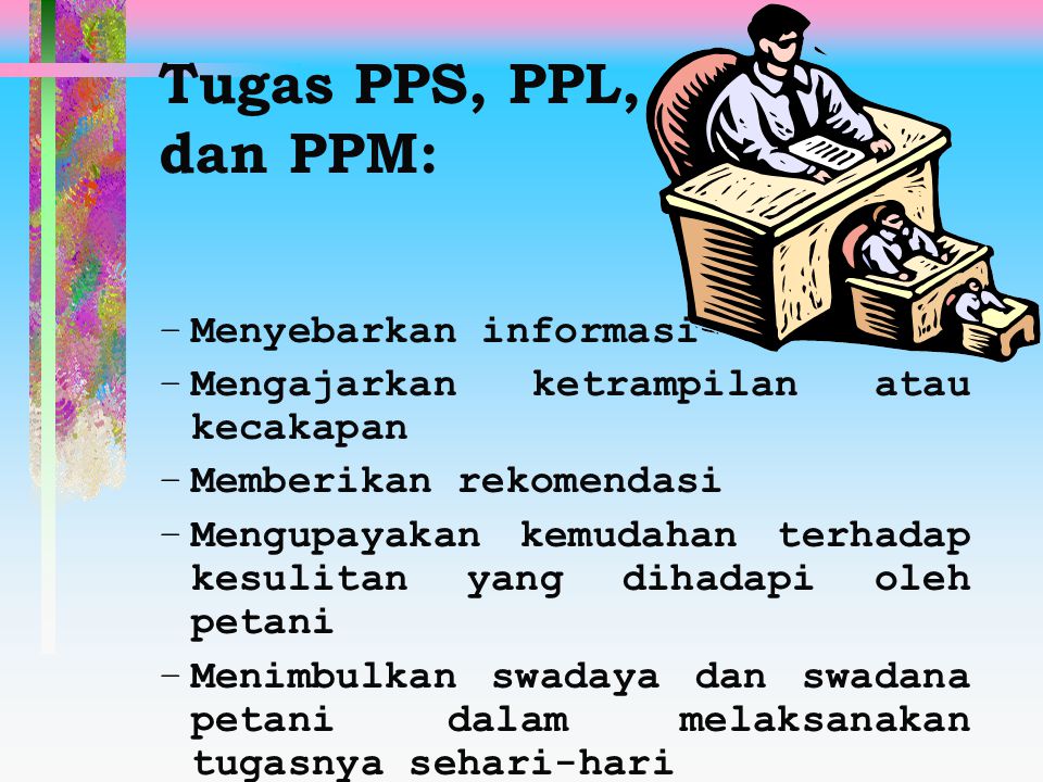 Tugas PPS, PPL, dan PPM: Menyebarkan informasi