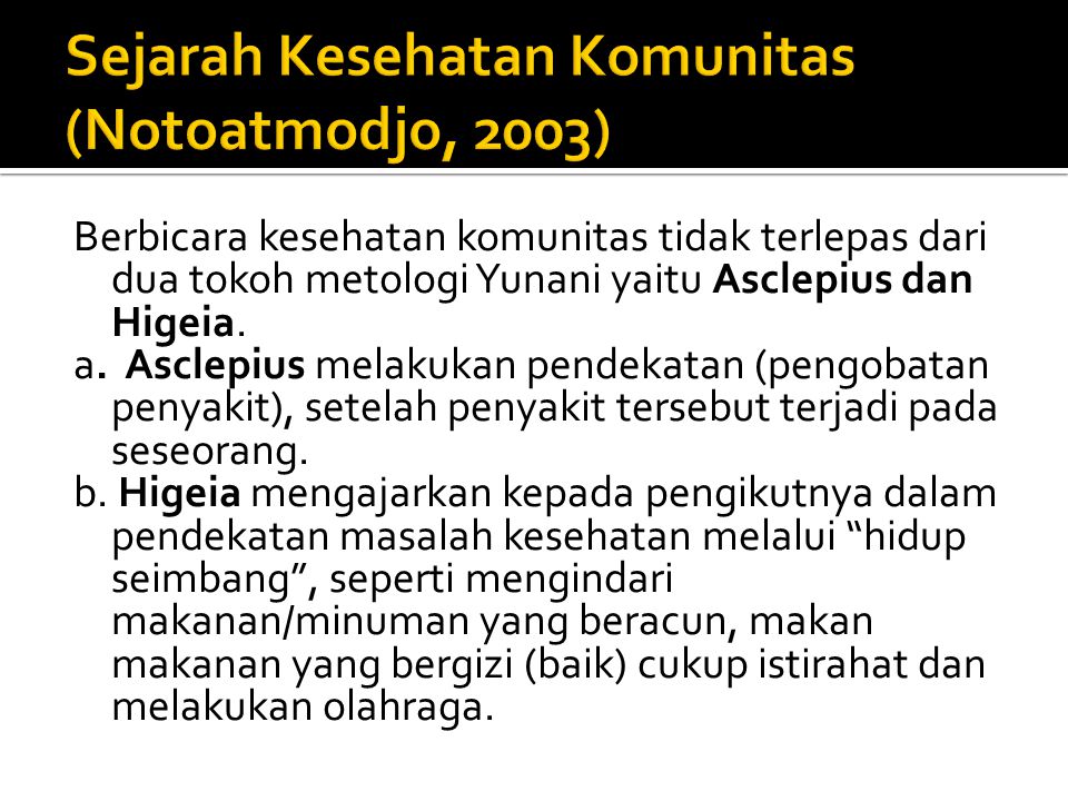 Sejarah Kesehatan Komunitas (Notoatmodjo, 2003)