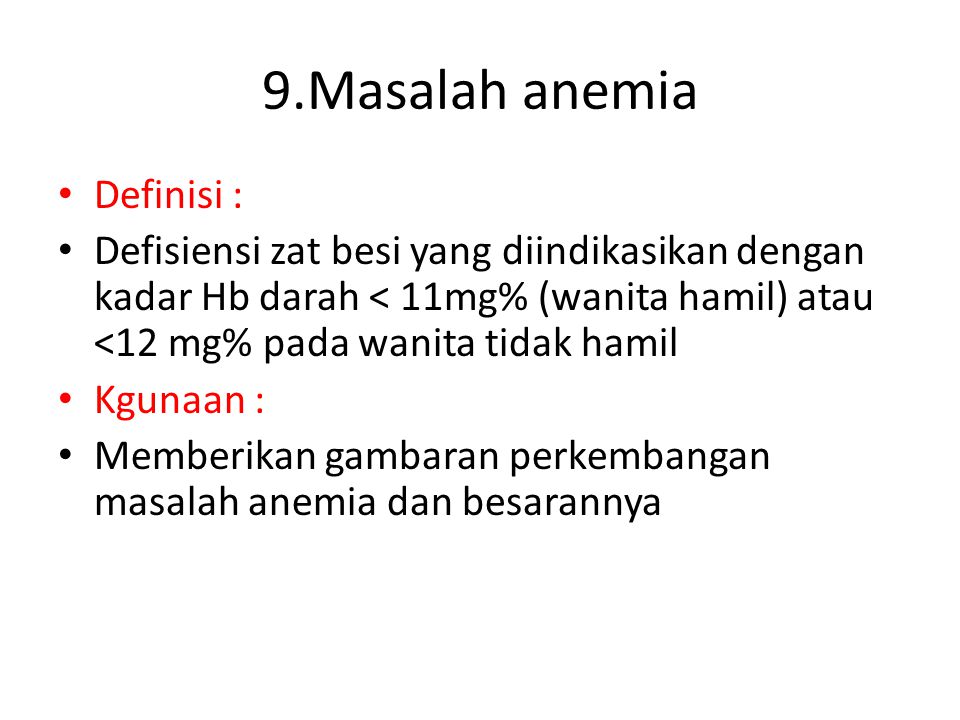 9.Masalah anemia Definisi :
