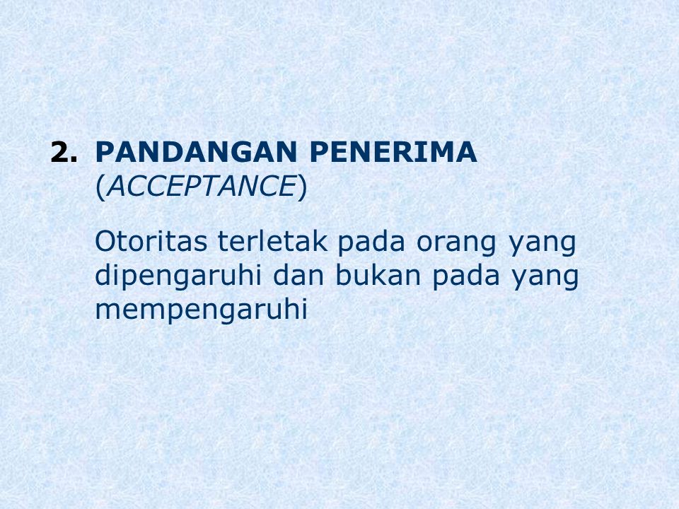 PANDANGAN PENERIMA (ACCEPTANCE)