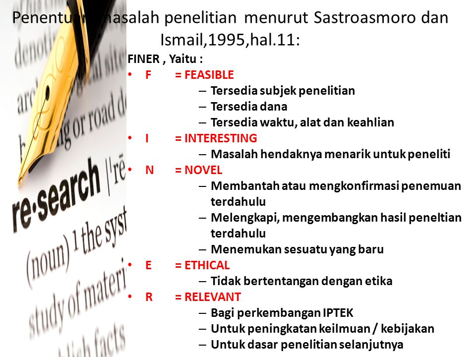 Penentuan masalah penelitian menurut Sastroasmoro dan Ismail,1995,hal