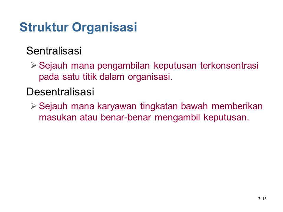 Struktur Organisasi Sentralisasi Desentralisasi
