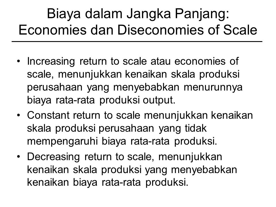 Biaya dalam Jangka Panjang: Economies dan Diseconomies of Scale