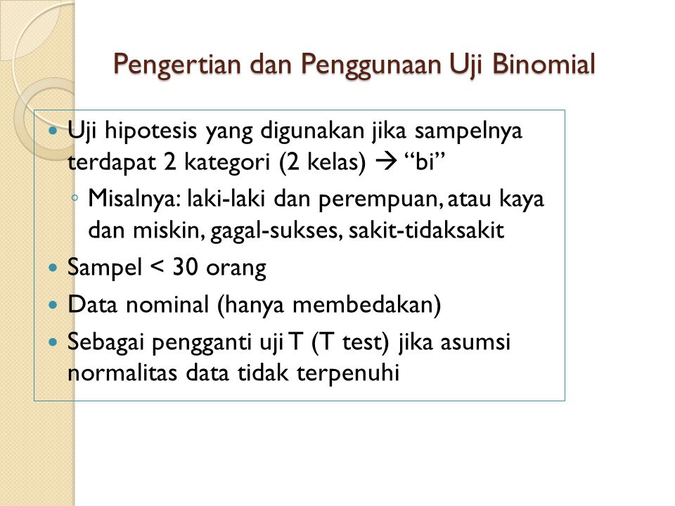 Pengertian dan Penggunaan Uji Binomial