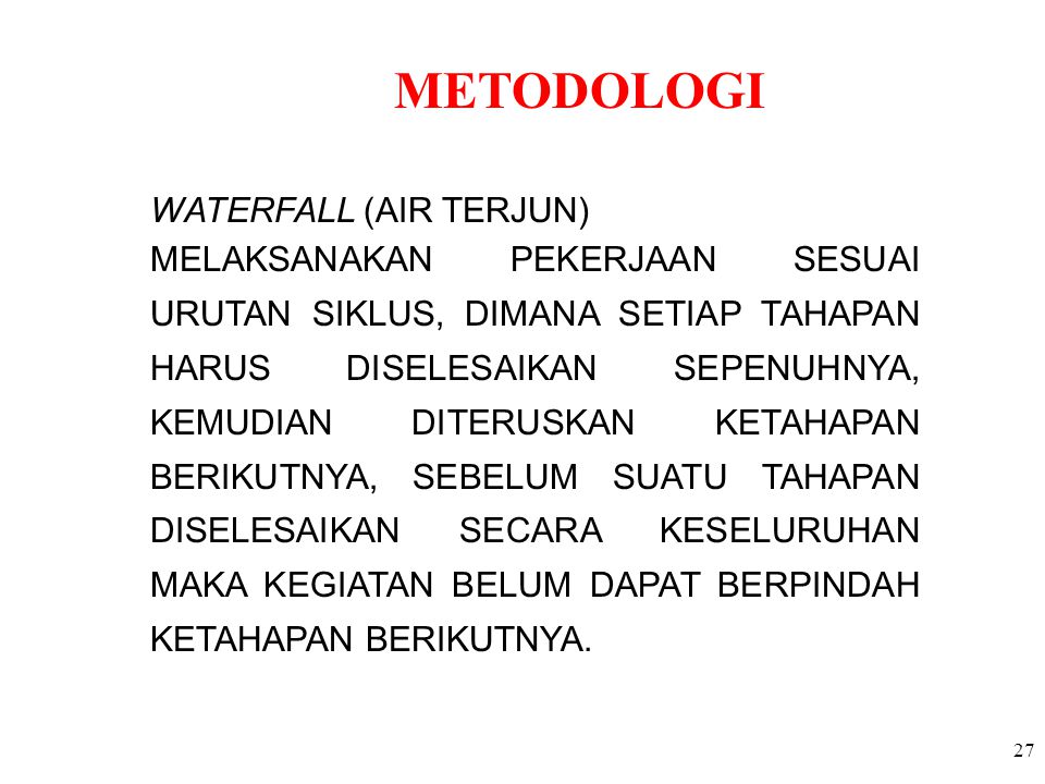 METODOLOGI WATERFALL (AIR TERJUN)