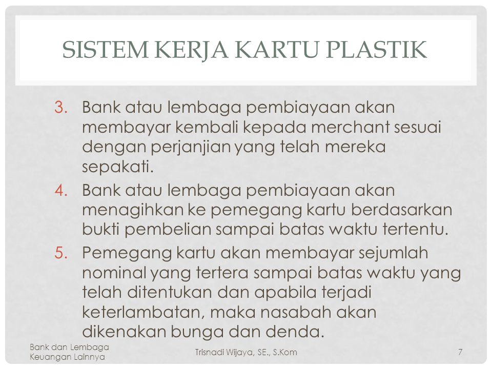Sistem Kerja Kartu Plastik