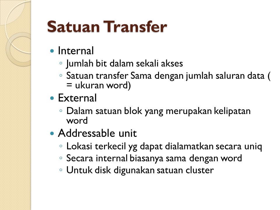 Satuan Transfer Internal External Addressable unit
